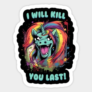 I will kill you last Sticker